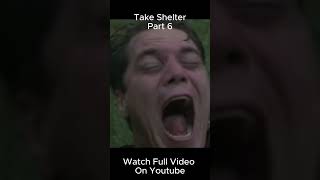 Take Shelter Explained Part 6  Survival Thriller Movie Summarized [upl. by Aynnat484]