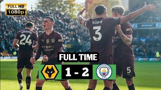 WOLVES VS MANCHESTER CITY 12  HIGHLIGHT amp GOALS FULL HD  ENGLISH PREMIER LEAGUE 202425 [upl. by Fennie]