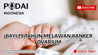 KISAH BAYI 19 BULAN DIAGNOSIS KANKER OVARIUM STADIUM 3 [upl. by Emmit]