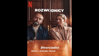 Divorciados  Rozwodnicy  2024  Trailer Pelicula [upl. by Patman]