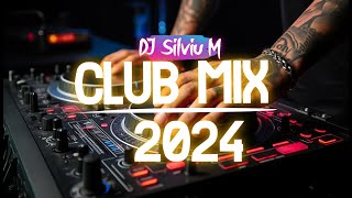 Music Mix 2024  Party Club Dance 2024  Best Remixes Of Popular Songs 2024 MEGAMIX DJ Silviu M [upl. by Eldreda288]