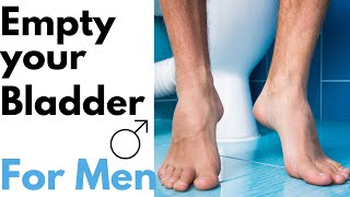 How to Overcome Incomplete Bladder Emptying FOR MEN  Physio Guide to Improving Bladder Flow [upl. by Ykcaj379]