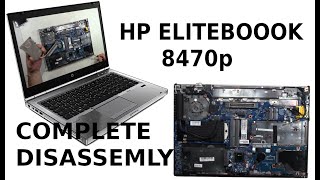 HP Elitebook 8470p Take Apart Complete Disassembly How to Disassemble [upl. by Ardnaed862]