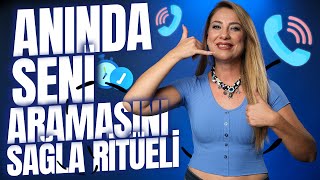 Anında Seni Aramasını Sağla Ritüeli l Ritüeller [upl. by Alatea]