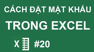 Cách đặt mật khẩu cho file Excel 2007 Excel 2010 2013 [upl. by Koller502]