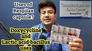 Respilax capsule uses  Doxycycline capsules ip 100mg  Doxycycline and lactic acid bacillus tablet [upl. by Suzanne]