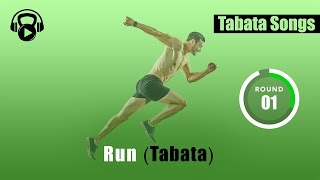 TABATA SONGS  quotRun Tabataquot w Tabata Timer [upl. by Redmer943]