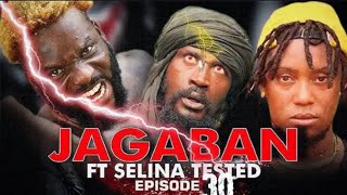 JAGABAN FT SELINA TESTED EPISODE 30 B BATTLEFIELD [upl. by Dempsey]