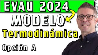 Ejercicio de Termodinámica QUÍMICA del Examen Modelo de la EVAU 2024 [upl. by Farrel]