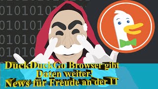 DuckDuckGo Browser gibt Daten weiter  Inkognito Surfen ist anders  Keine Freude an der IT [upl. by Brandie]