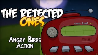 The Rejected Ones  Angry Birds Action [upl. by Ardiedak416]