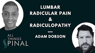 Radicular Pain amp Radiculopathy with Adam Dobson [upl. by Arabella384]