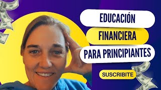 Educación Financiera Para Principiantes [upl. by Esele]