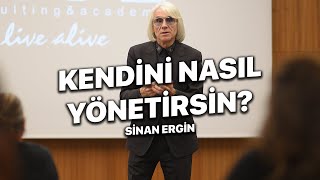 Kendini Yönetebilirsen Tüm Dünya Senin Olur  Sinan Ergin Videoları [upl. by Major13]