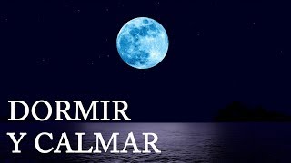 Música Para Dormir Bien  Mar y Luna Relajante  Calmar la Mente [upl. by Murtha175]