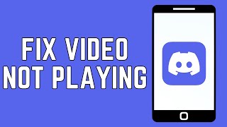 How To Fix Discord Video Not Playing [upl. by Most]