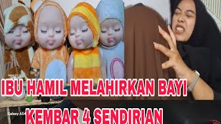 DRAMA IBU HAMIL MELAHIRKAN BAYI KEMBAR 4 SENDIRI [upl. by Aimahc]