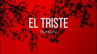 Bunbury  El Triste Karaoke [upl. by Snevets95]