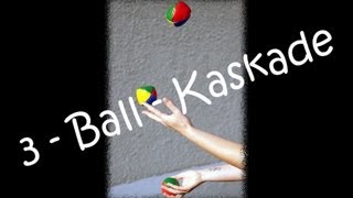 Jonglieren lernen  Die 3BallKaskade [upl. by Patt]