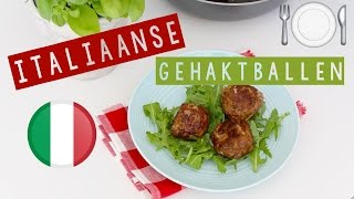 RECEPT Italiaanse gehaktballen  LEKKER EN SIMPEL [upl. by Boeke768]