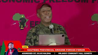 CIC Julius Malema Addresses Gauteng Provincial Ground Forces Forum [upl. by Ardnoik646]