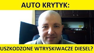 Uszkodzone wtryskiwacze w silniku Diesel przyczyny objawy skutki naprawa koszty [upl. by Esma832]