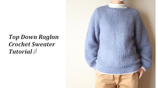 かぎ針 ふんわりセーターの編み方 100均毛糸使用  Top Down Raglan Crochet Sweater Tutorial ニュワンスモヘア [upl. by Lednyk48]