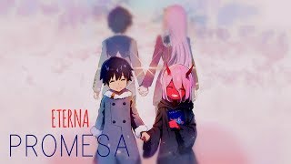 Zero Two x Hiro  ETERNA PROMESA  Rap Tributo  Darling In The FranXX  Darkness [upl. by Ardnuassac]