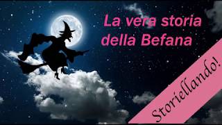 La vera storia della Befana  AudioStorie  La Befana vien di Notte [upl. by Haldan]