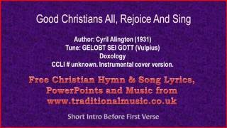 Good Christians All Rejoice And Sing  Hymn Lyrics amp Music [upl. by Eycats]