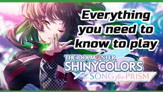 Everything you need to know to play Idolmaster Shiny Colors Song for PRISM ver 105 [upl. by Cirilo]