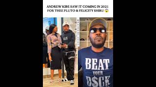 Andrew Kibes 2021 video prophesying Thee Pluto amp Felicity Shiru break up 😱 [upl. by Abbub]