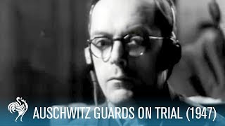 Auschwitz Guards On Trial 1947  British Pathé [upl. by Mandy]