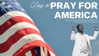 Day 10  Pray for America 21 Days of Prayer till Election Day  October 21 2024 [upl. by Novyad]