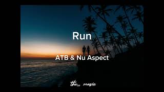 Run feat Orem Extended  ATB amp Nu Aspect [upl. by Nogem]