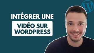 Comment intégrer une vidéo sur WordPress en 3 clics [upl. by Sundstrom]