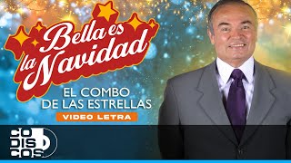 Bella Es La Navidad El Combo De Las Estrellas  Video Letra [upl. by Tihor]