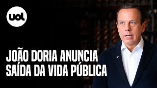 Doria diz que vai voltar ao setor privado e que está deixando a vida pública [upl. by Ravert]