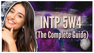 INTP 5W4 The Complete Guide [upl. by Enelyk]