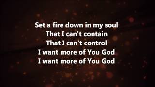 Set A Fire  Jesus Culture w Lyrics [upl. by Vaas]