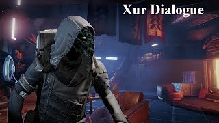 Destiny  Xur Dialogue [upl. by Rosenstein]