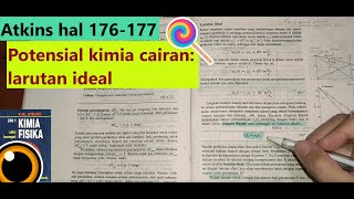 89 1 Potensial kimia cairan larutan ideal  Atkins hal 176177 [upl. by Chiaki327]