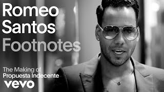 Romeo Santos  The Making of Propuesta Indecente Vevo Footnotes [upl. by Bernardo]