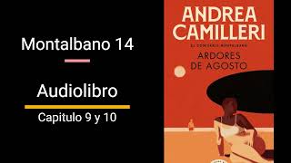 Ardores de agosto CAPITULO 9 y 10 AUDIOLIBRO Andrea Camilleri  Montalbano 14 [upl. by Aryamo]