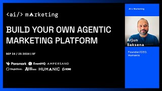 Build you own Agentic Marketing Platform Arjun Saksena FounderCEO Humanic [upl. by Maltzman36]