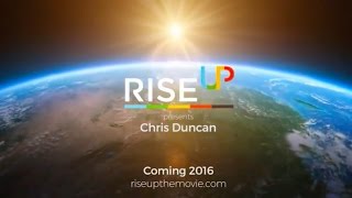 RiseUP The Movie presents Christopher Duncan [upl. by Milty940]