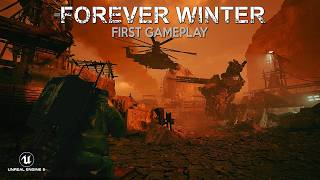 THE FOREVER WINTER Exclusive Beta Gameplay  New PostApocalyptic SURVIVAL HORROR in Unreal Engine 5 [upl. by Sassan]