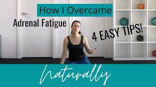 How To Overcome Adrenal Fatigue Naturally ⏐ 4 Easy Tips To Quickly Overcome Adrenal Fatigue [upl. by Boaten]