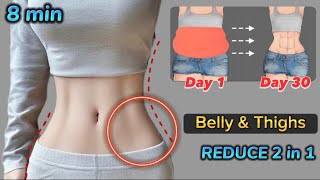 Exercise for Belly amp Thighs  8 min Body Slimming  Reduce Belly Fat and Slim Big Thighs [upl. by Erialb]