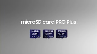 microSD Card PRO Plus Feature highlights  Samsung [upl. by Ocire]